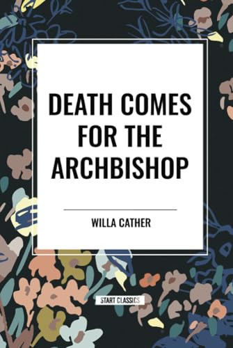 Death Comes for the Archbishop - 9798880903689 by Willa Cather, 9798880903689