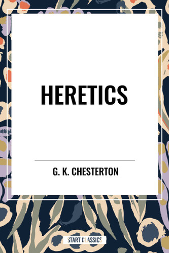 Heretics - 9798880905430 by G. K. Chesterton
