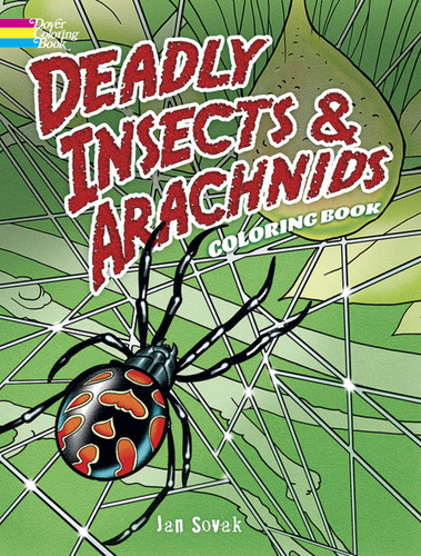Deadly Insects and Arachnids Coloring Book by Jan Sovak, 9780486490540