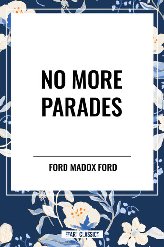 No More Parades - 9798880908905 by Ford Madox Ford, 9798880908905