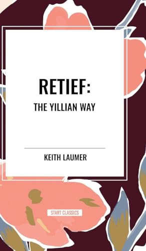 Retief: The Yillian Way by Keith Laumer, 9798880910670