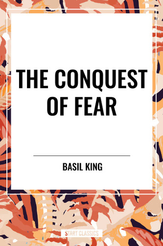 Conquest of Fear - 9798880914272 by Basil King, Henry C. Link, 9798880914272