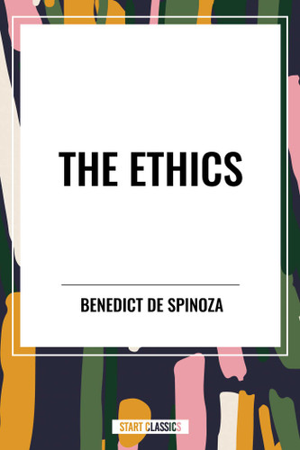 Ethics by Benedict de Spinoza, 9798880915460
