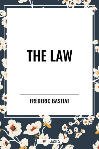 Law - 9798880917167 by Frederic Bastiat