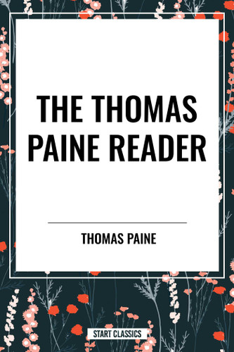 Thomas Paine Reader by Thomas Paine, 9798880921638