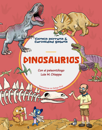Dinosaurios / Dinosaurs (Spanish Edition) by Luis M Chiappe, 9788413614175