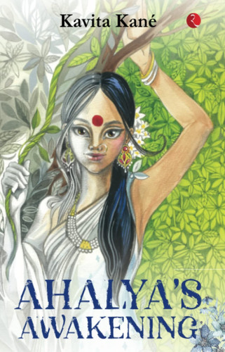 AHALYA'S AWAKENING by Kavita Kané, 9789355207968