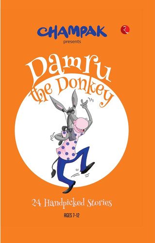 Damru the Donkey: 24 Handpicked Stories by Champak, 9789357020169