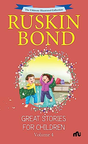 Great Stories for Children Volume 4 by Ruskin Bond, 9789357023917