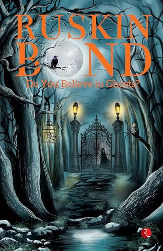 Do You Believe in Ghosts? by Ruskin Bond, 9789361563027