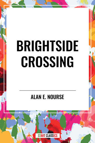 Brightside Crossing - 9798880902743 by Alan  E. Nourse, 9798880902743
