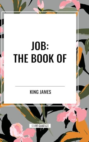 JOB: The Book of by King James, 9798880906406