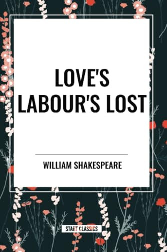 Love's Labour's Lost - 9798880907588 by William Shakespeare, 9798880907588