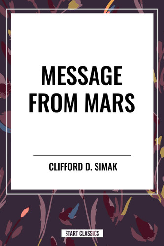 Message from Mars - 9798880908226 by Clifford D. Simak, 9798880908226
