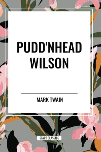 Pudd'nhead Wilson - 9798880910298 by Mark Twain, 9798880910298