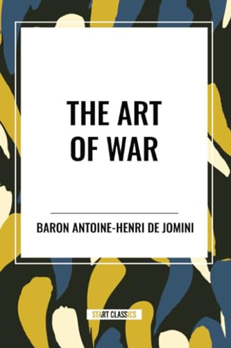 The Art of War - 9798880912896 by Baron Antoine-Henri De Jomini, Lionel Giles, 9798880912896