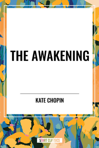 Awakening by Kate Chopin, 9798880913152