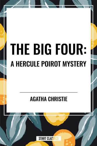 Big Four: A Hercule Poirot Mystery by Agatha Christie, 9798880913312