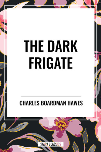 Dark Frigate - 9798880914579 by Charles Boardman Hawes, 9798880914579
