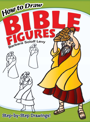 How to Draw Bible Figures by Barbara Soloff Levy, 9780486472379