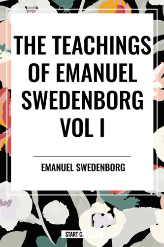 Teachings of Emanuel Swedenborg Vol I - 9798880921515 by Emanuel Swedenborg