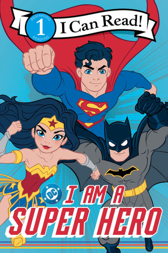 DC: I Am a Super Hero by Warner Brothers, 9780063496507