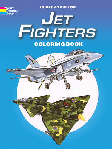 Jet Fighters Coloring Book by John Batchelor, 9780486403571