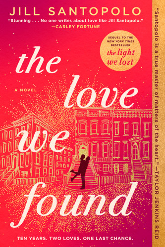 The Love We Found - 9780593419229 by Jill Santopolo, 9780593419229