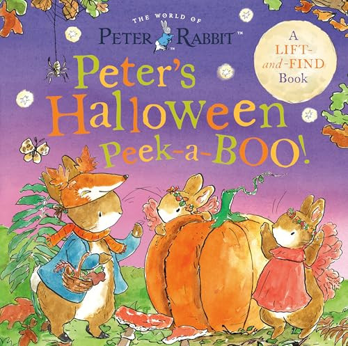 Peter's Halloween Peek-a-BOO! (A Lift-and-Find Book) by Beatrix Potter, Beatrix Potter, 9780241777589