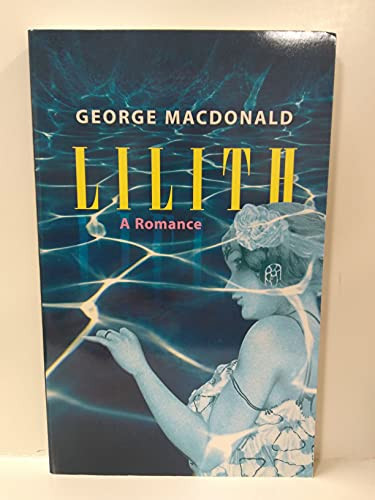 Lilith (A Romance) by George MacDonald, 9780486468181