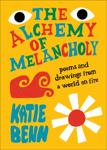 The Alchemy of Melancholy by Katie Benn, 9798217140169