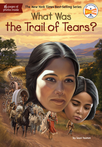 What Was the Trail of Tears? - 9780593751862 by Sean Teuton, Who HQ, Dede Putra, 9780593751862