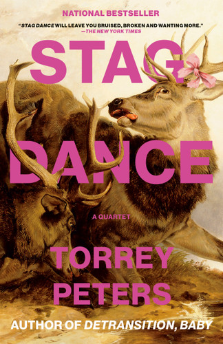 Stag Dance (A Quartet) by Torrey Peters, 9780593446355