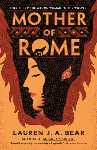 Mother of Rome by Lauren J. A. Bear, 9780593638965