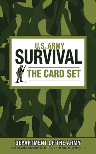 U.S. Army Survival: The Card Set by U.S. Department of the Army, Peter T. Underwood, 9781616088781
