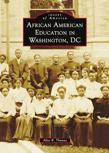 African American Education in Washington, DC - 9781540299604 by Alice K. Thomas