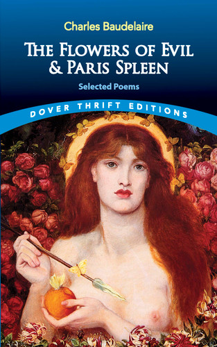 The Flowers of Evil & Paris Spleen (Selected Poems) by Charles Baudelaire, 9780486475455
