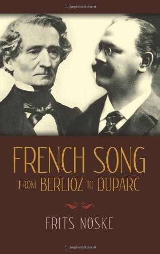 French Song from Berlioz to Duparc by Frits Noske, Rita Benton, 9780486255545