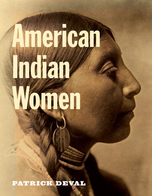 American Indian Women by Patrick Deval, 9780789212474
