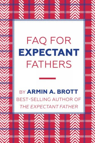 FAQ for Expectant Fathers (Miniature Edition) by Armin A. Brott, 9780789212696
