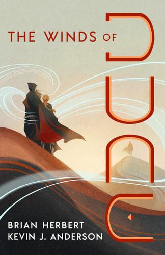 The Winds of Dune (Book Two of the Heroes of Dune) by Brian Herbert, Kevin J. Anderson, 9781250388834