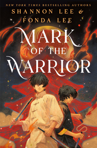 Mark of the Warrior by Shannon Lee, Fonda Lee, 9781250902702
