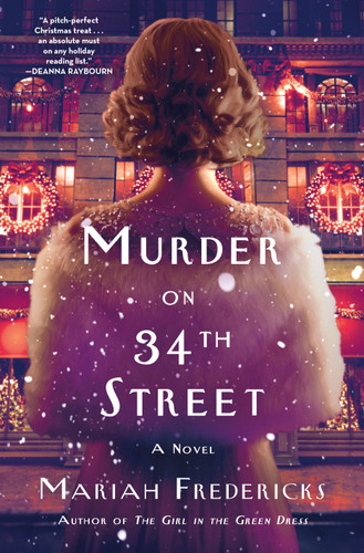 Murder on 34th Street (A Novel) by Mariah Fredericks, 9781250367549