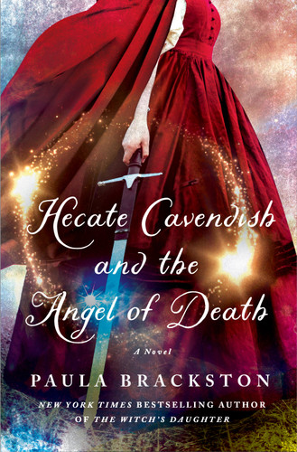 Hecate Cavendish and the Angel of Death by Paula Brackston, 9781250284068