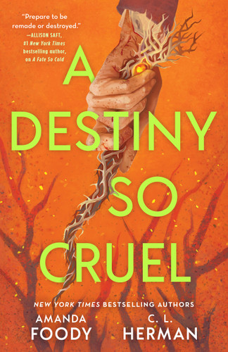A Destiny So Cruel by Amanda Foody, C. L. Herman, 9781250873187