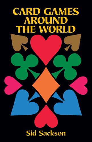 Card Games Around the World by Sid Sackson, 9780486281001