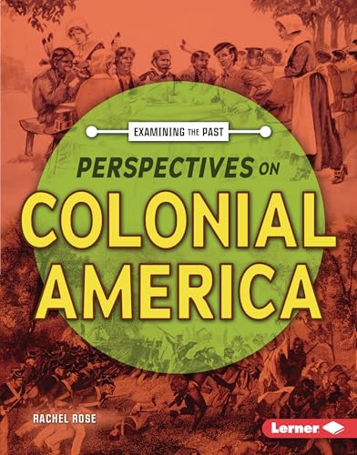 Perspectives on Colonial America by Rachel Rose, 9798765689080