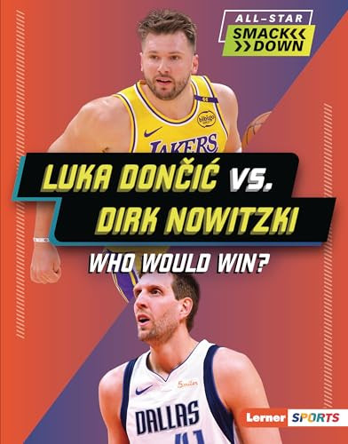 Luka Dončić vs. Dirk Nowitzki (Who Would Win?) by Jason M. Burns, 9798348041007