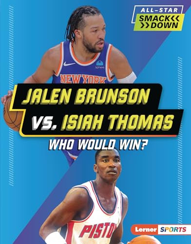 Jalen Brunson vs. Isiah Thomas (Who Would Win?) by Jason M. Burns, 9798348041014