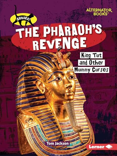 The Pharaoh's Revenge (King Tut and Other Mummy Curses) - 9798348042776 by Tom Jackson, 9798348042776